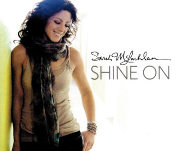 MCLACHLAN, SARAH - SHINE ON