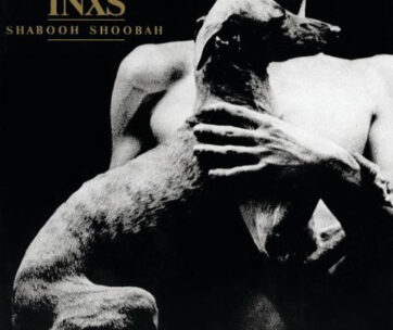 INXS - SHABOOH SHOOBAH -HQ-