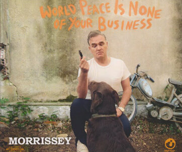 MORRISSEY - WORLD PEACE IS NONE OF..