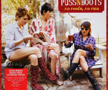 PUSS N BOOTS - NO FOOLS NO FUN -LTD-