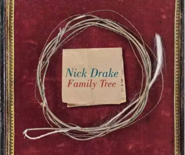 DRAKE, NICK - FAMILY TREE -HQ/DOWNLOAD-