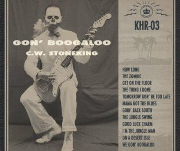 STONEKING, C.W. - GON' BOOGALOO