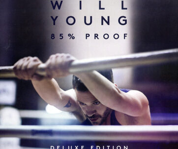 YOUNG, WILL - 85% PROOF -DELUXE-