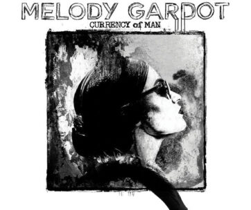 GARDOT, MELODY - CURRENCY OF MAN