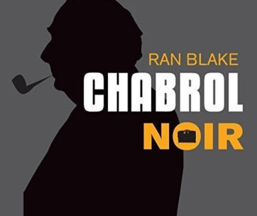 BLAKE, RAN - CHABROL NOIR