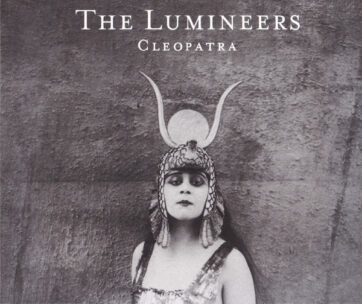 LUMINEERS - CLEOPATRA