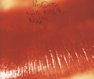 CURE - KISS ME, KISS ME,.. -HQ-