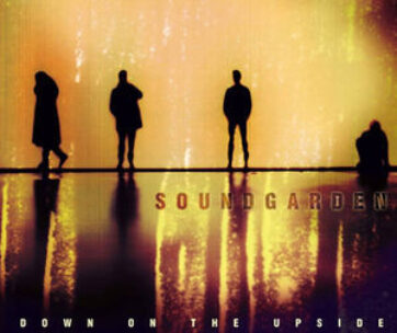 SOUNDGARDEN - DOWN ON THE UPSIDE -HQ-