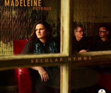 PEYROUX, MADELEINE - SECULAR HYMNS