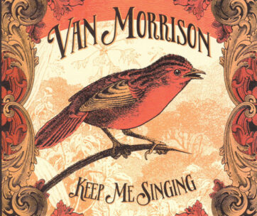 MORRISON, VAN - KEEP ME SINGING