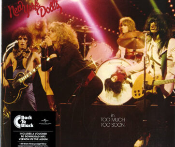 NEW YORK DOLLS - TOO MUCH TOO SOON