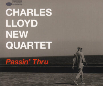 LLOYD, CHARLES -QUARTET- - PASSIN' THRU