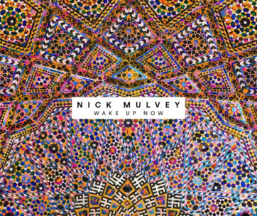 MULVEY, NICK - WAKE UP NOW -DIGI-