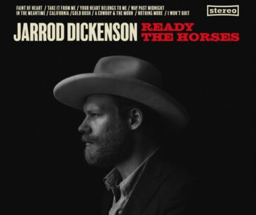 DICKENSON, JARROD - READY THE HORSES