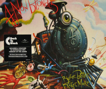 FOUR NON BLONDES - BIGGER BETTER FASTER