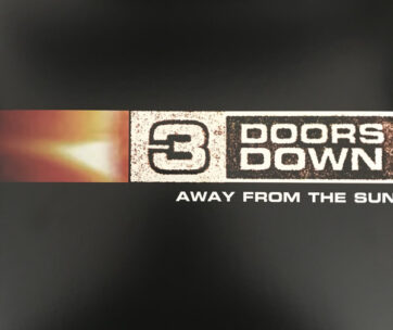 THREE DOORS DOWN - AWAY FROM.. -ANNIVERS-