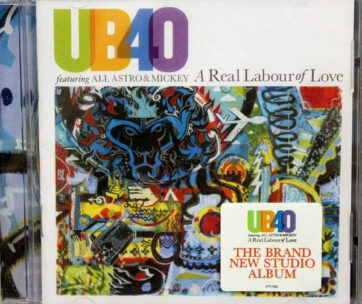 UB 40 FEAT. ALI, ASTRO & - A REAL LABOUR OF LOVE