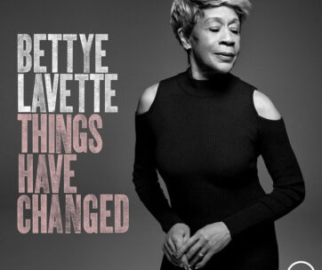 LAVETTE, BETTYE - THINGS HAVE CHANGED