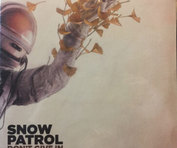 SNOW PATROL - DON'T GIVE IN -10/RSD-"