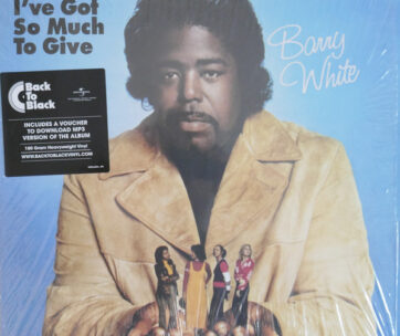 WHITE, BARRY - I'VE GOT SO MUCH TO GIVE