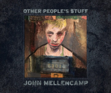 MELLENCAMP, JOHN - OTHER PEOPLE'S STUFF