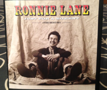 LANE, RONNIE - JUST FOR A MOMENT -..