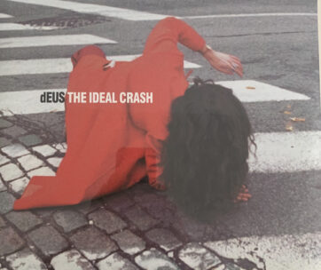 DEUS - IDEAL CRASH -ANNIVERS-