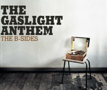 GASLIGHT ANTHEM - B-SIDES -DIGI-