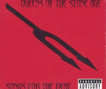 QUEENS OF THE STONE AGE - SONGS FOR THE DEAF