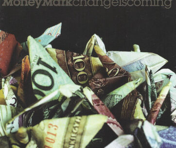 MONEY MARK - CHANGE IS COMING