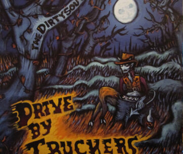 DRIVE BY TRUCKERS - DIRTY SOUTH -180GR-