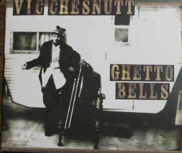 CHESNUTT, VIC - GHETTO BELLS