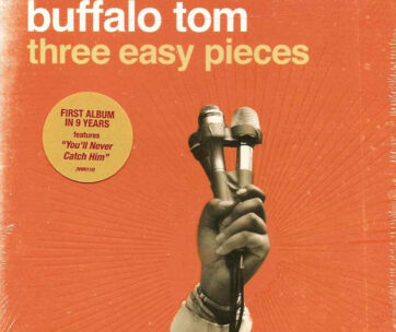 BUFFALO TOM - THREE EASY PIECES