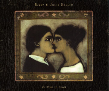 MILLER, BUDDY & JULIE MIL - WRITTEN IN CHALK