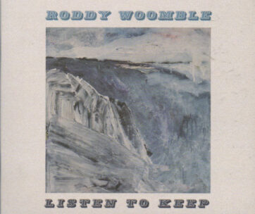 WOOMBLE, RODDY - LISTEN TO KEEP