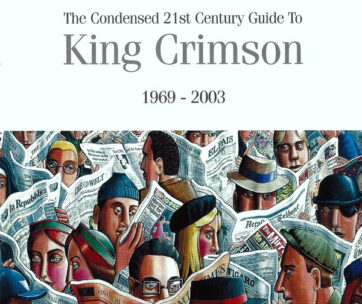 KING CRIMSON - CONDENSED 21 CENTURY GUID