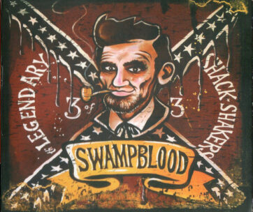 LEGENDARY SHACK-SHAKERS - SWAMPBLOOD