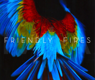 FRIENDLY FIRES - PALA