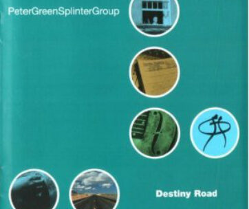 GREEN, PETER - DESTINY ROAD