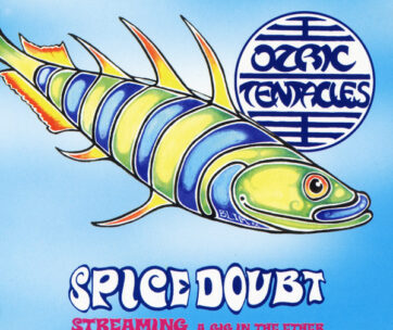 OZRIC TENTACLES - SPICE DOUBT -DIGI-