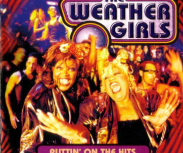 WEATHER GIRLS - PUTTIN'ON THE HITS