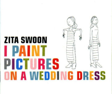 ZITA SWOON - I PAINT PICTURES ON A WED