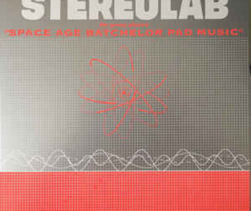 STEREOLAB - GROUP PLAYED SPACE AGE