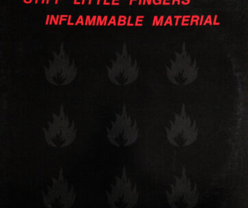 STIFF LITTLE FINGERS - INFLAMMABLE MATERIAL -HQ-