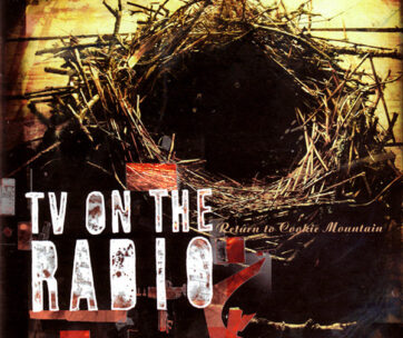 TV ON THE RADIO - RETURN TO THE COOKIE MOUN