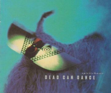 DEAD CAN DANCE - SPIRITCHASER -REMAST-