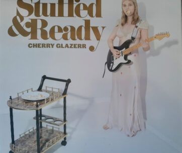 CHERRY GLAZERR - STUFFED & READY