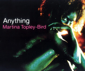 TOPLEY, MARTINA -BIRD- - ANYTHING