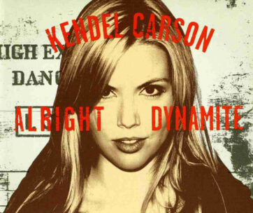 CARSON, KENDEL - ALRIGHT DYNAMITE -DIGI-