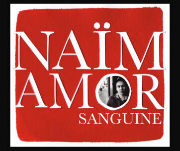 AMOR, NAIM - SANGUINE